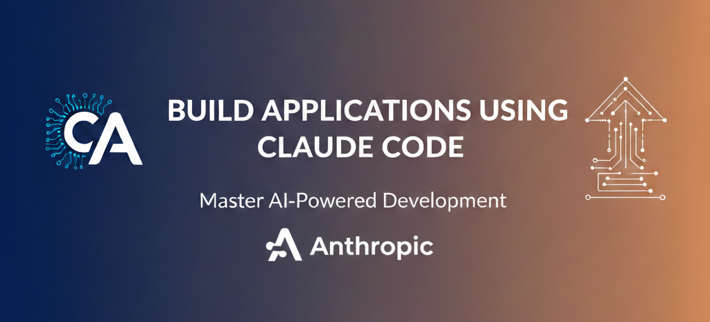 Build Applications Using Claude Code